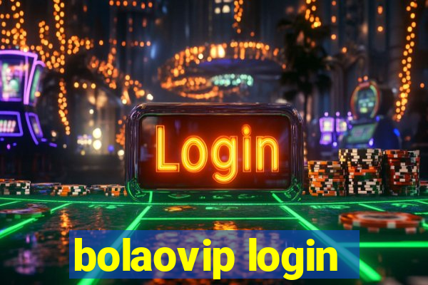 bolaovip login